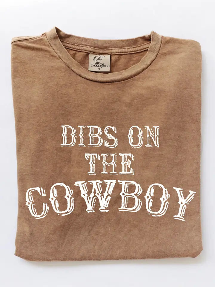 Dibs on the Cowboy Mineral Washed Tee