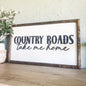 Country Roads Take Me Home | Framed Wood Sign