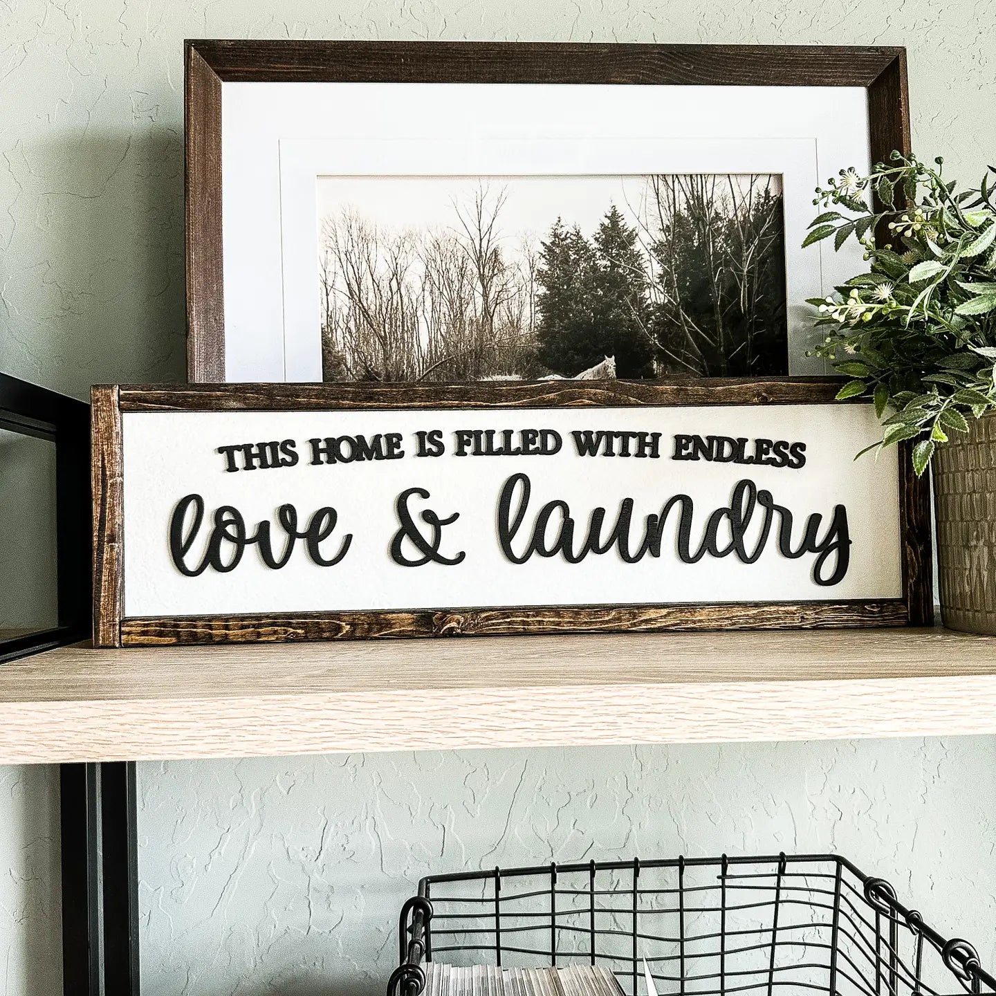 This Home Is Filled With Endless Love & Laundry | Framed Wood Sign