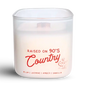 Raised on 90’s Country | Candle