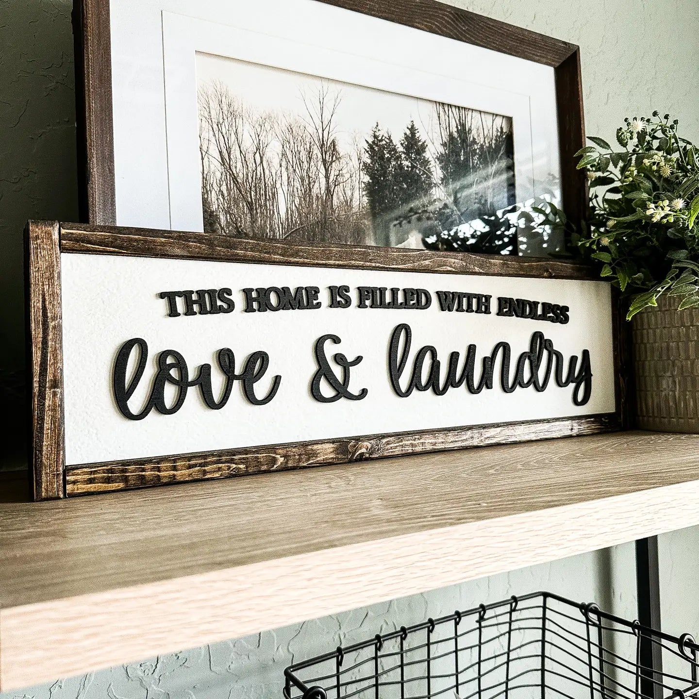 This Home Is Filled With Endless Love & Laundry | Framed Wood Sign