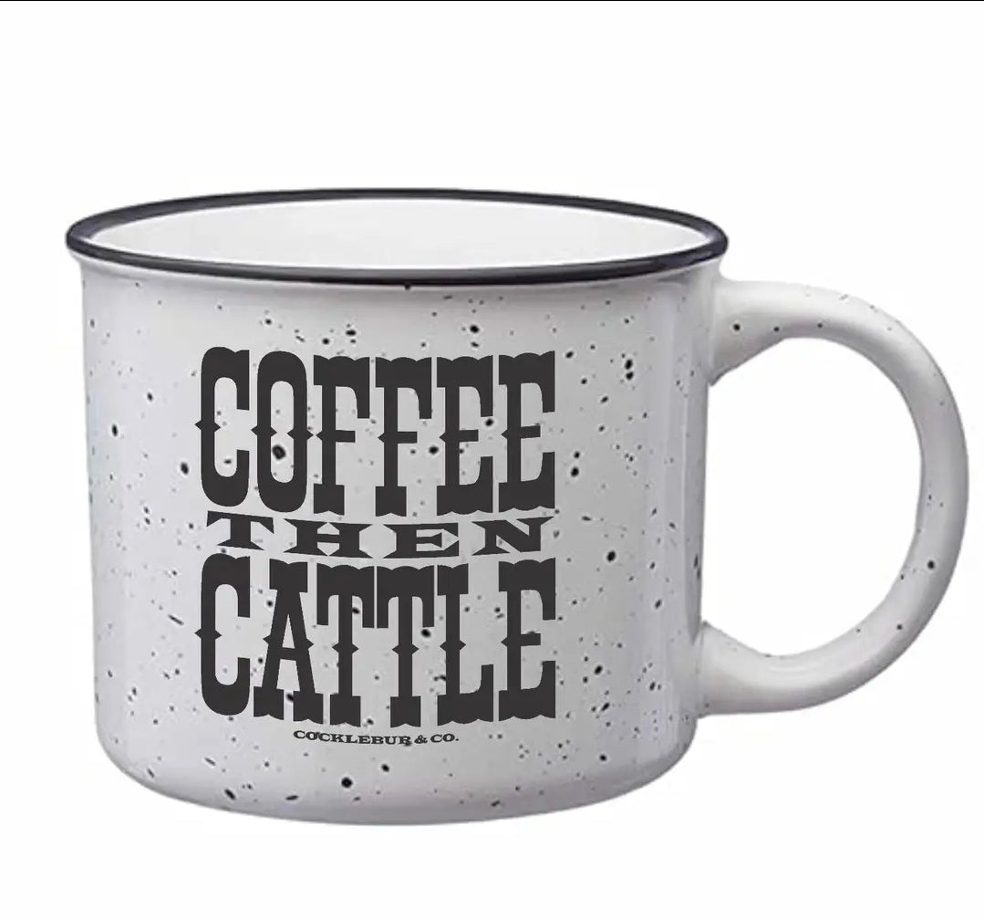 "Coffee Then Cattle" Mug - Western Farmhouse Coffee Cup